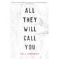 All They Will Call You - Paperback