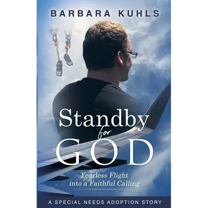 Standby for God: Fearless Flight into a Faithful Calling - Paperback