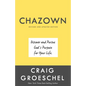 Chazown, Revised and Updated Edition: Discover and Pursue God's Purpose for Your Life - Hardcover