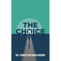 The Choice - Paperback