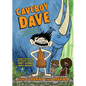 Caveboy Dave: More Scrawny Than Brawny - Hardcover