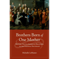 Brothers Born of One Mother: British-Native American Relations in the Colonial Southeast - Hardcover