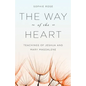 The Way of The Heart: Teachings of Jeshua and Mary Magdalene - Paperback