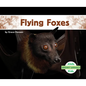 Flying Foxes - Library Binding