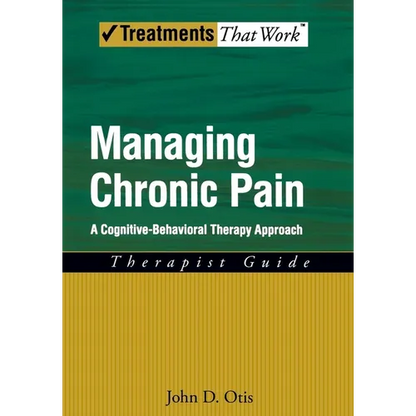Managing Chronic Pain: A Cognitive-Behavioral Therapy Approachtherapist Guide - Paperback