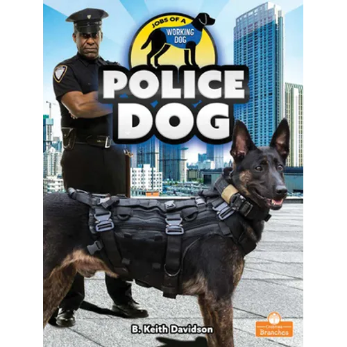 Police Dog - Library Binding