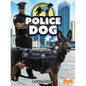 Police Dog - Library Binding