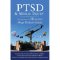 PTSD & Moral Injury: The Journey to Healing Through Forgiveness - Paperback