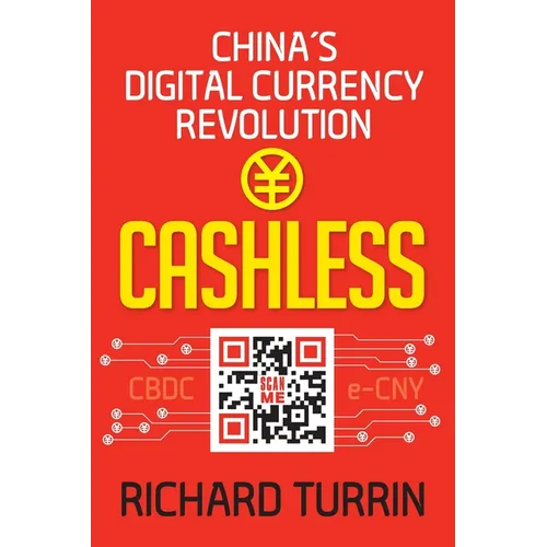 Cashless: China's Digital Currency Revolution - Paperback