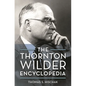 The Thornton Wilder Encyclopedia - Hardcover