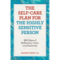 The Self-Care Plan for the Highly Sensitive Person: 365 Days of Reflection, Calm, and Positivity - Paperback