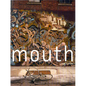 Mouth - Paperback