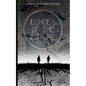 Echoes of the Future: A Novel of Science Fiction - Paperback