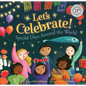 Let's Celebrate!: Special Days Around the World - Hardcover