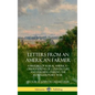 Letters from an American Farmer: A History of Rural America, Observations of Country Life and Farming during the Revolutionary War (Hardcover) - Hardcover