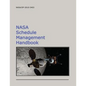 NASA Schedule Management Handbook - Paperback
