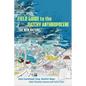 Field Guide to the Patchy Anthropocene: The New Nature - Hardcover
