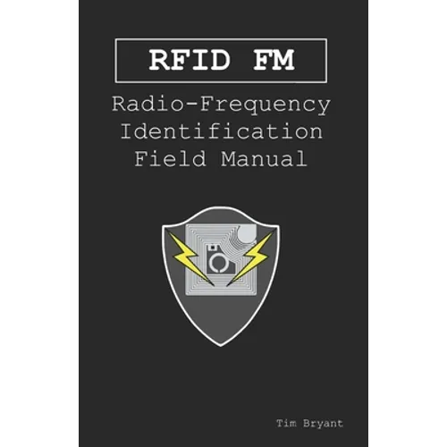 Rfid FM: Radio-Frequency Identification Field Manual - Paperback