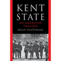 Kent State: An American Tragedy - Hardcover