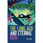 The Long Ago And Eternal Now - Paperback