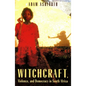Witchcraft, Violence, and Democracy in South Africa - Paperback