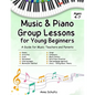 Music & Piano Camp Curriculum: Group lessons for kids age 4-7. 8 detailed lessons + worksheets - Paperback
