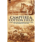 Camp-Fire and Cotton-Field: a New York Herald Correspondent's View of the American Civil War - Hardcover