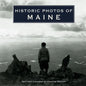 Historic Photos of Maine - Hardcover