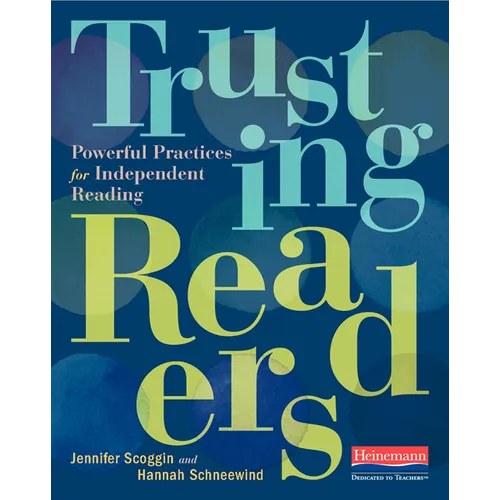 Trusting Readers: Powerful Practices for Independent Reading - Paperback