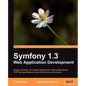 Symfony 1.3 Web Application Development - Paperback