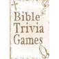 Bible Trivia Games: 1000+ Questions to Sharpen Your Understanding of Scripture - Paperback