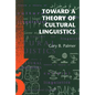 Toward a Theory of Cultural Linguistics - Paperback
