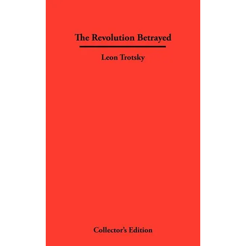 The Revolution Betrayed - Hardcover