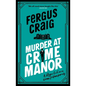 Murder at Crime Manor: Martin's Fishback's Ridiculous Second Detective Roger Lecarre Parody 'Thriller' - Hardcover