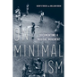 On Minimalism: Documenting a Musical Movement - Hardcover