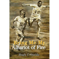 Bring Me My Chariot of Fire: The amazing true story behind the Oscar-winning film 'Chariots of Fire' - Hardcover