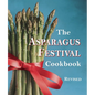 The Asparagus Festival Cookbook - Paperback