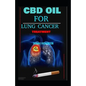 CBD Oil for Lung Cancer - Paperback