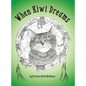 When Kiwi Dreams: A Bedtime Adventure Story for You and Your Cat - Hardcover
