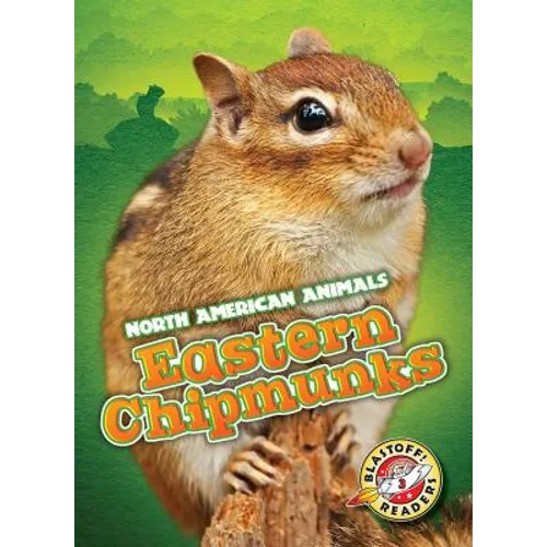 Eastern Chipmunks - Library Binding