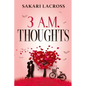 3 AM Thoughts: Poetry Book Collection - Paperback