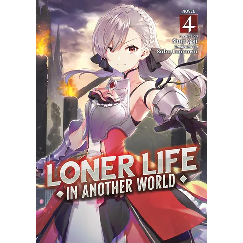 Loner Life in Another World (Light Novel) Vol. 4 - Paperback