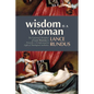 Wisdom Is a Woman: The Canonical Metaphor of Lady Wisdom in Proverbs 1-9 Understood in Light of Theological Aesthetics - Paperback