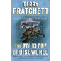 The Folklore of Discworld: Legends, Myths, and Customs from the Discworld with Helpful Hints from Planet Earth - Paperback