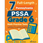 7 Full-Length Pennsylvania PSSA Grade 6 Math Practice Tests: Comprehensive Preparation for Excelling on the Pennsylvania PSSA Assessment - Paperback