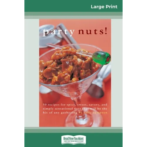 Party nuts! (16pt Large Print Edition) - Paperback