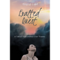 Exalted Quest: A Tale of Transcendence over Trauma - Paperback