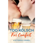 Too Kölsch for Comfort - Paperback