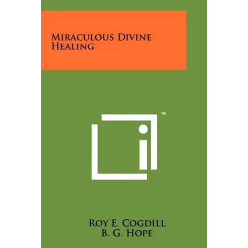 Miraculous Divine Healing - Paperback