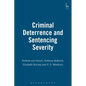 Criminal Deterrence and Sentencing Severity - Paperback
